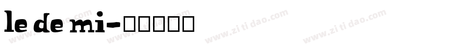 le de mi字体转换
